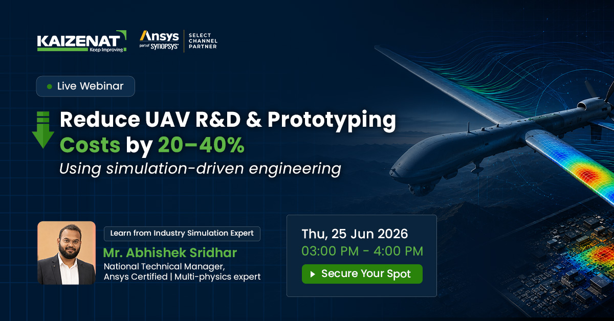 Reduce UAV R&D and prototyping costs - live webinar with Kaizenat and Ansys